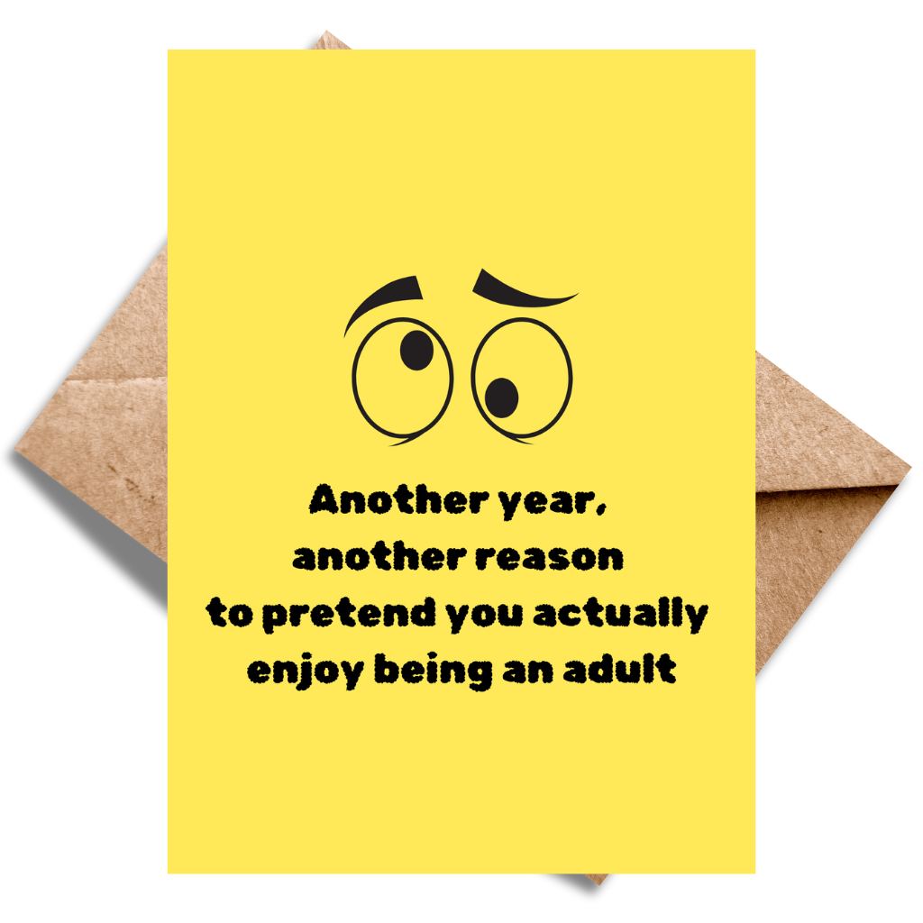 Enjoy Being an Adult