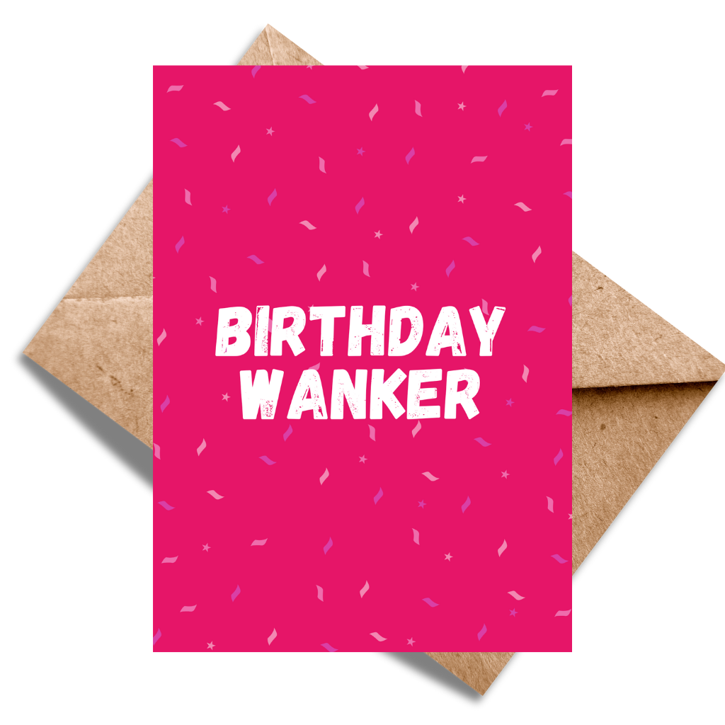 Birthday Wanker