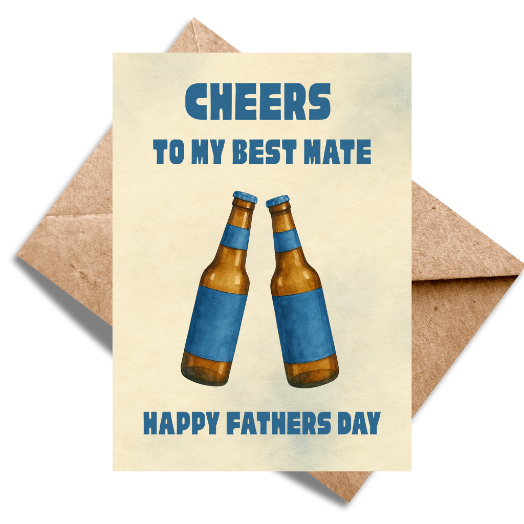Cheers to my best mate