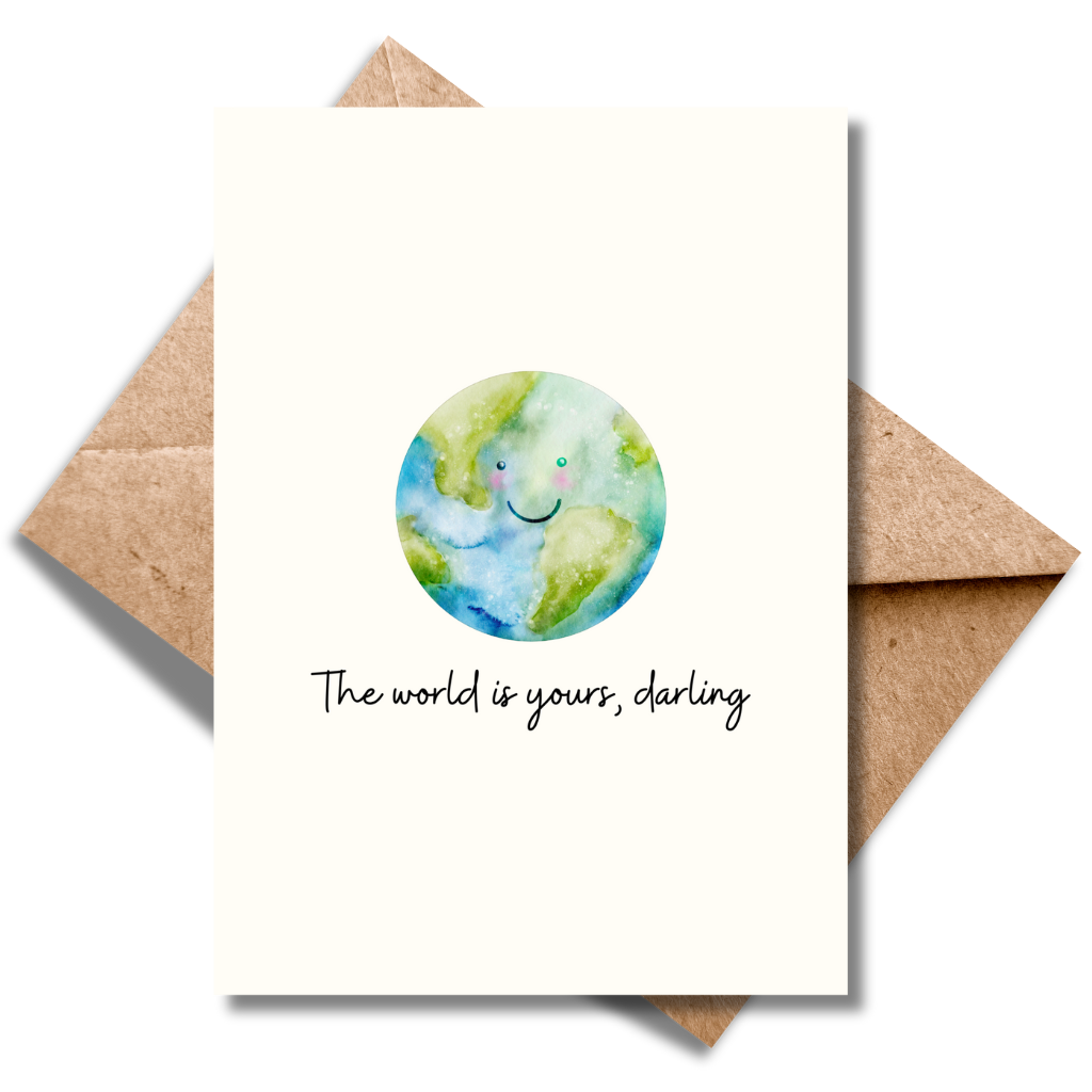 The world is yours darling
