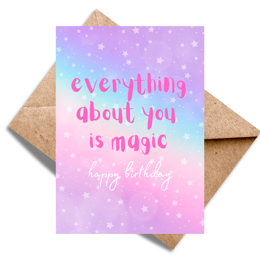 Everything about you is magic
