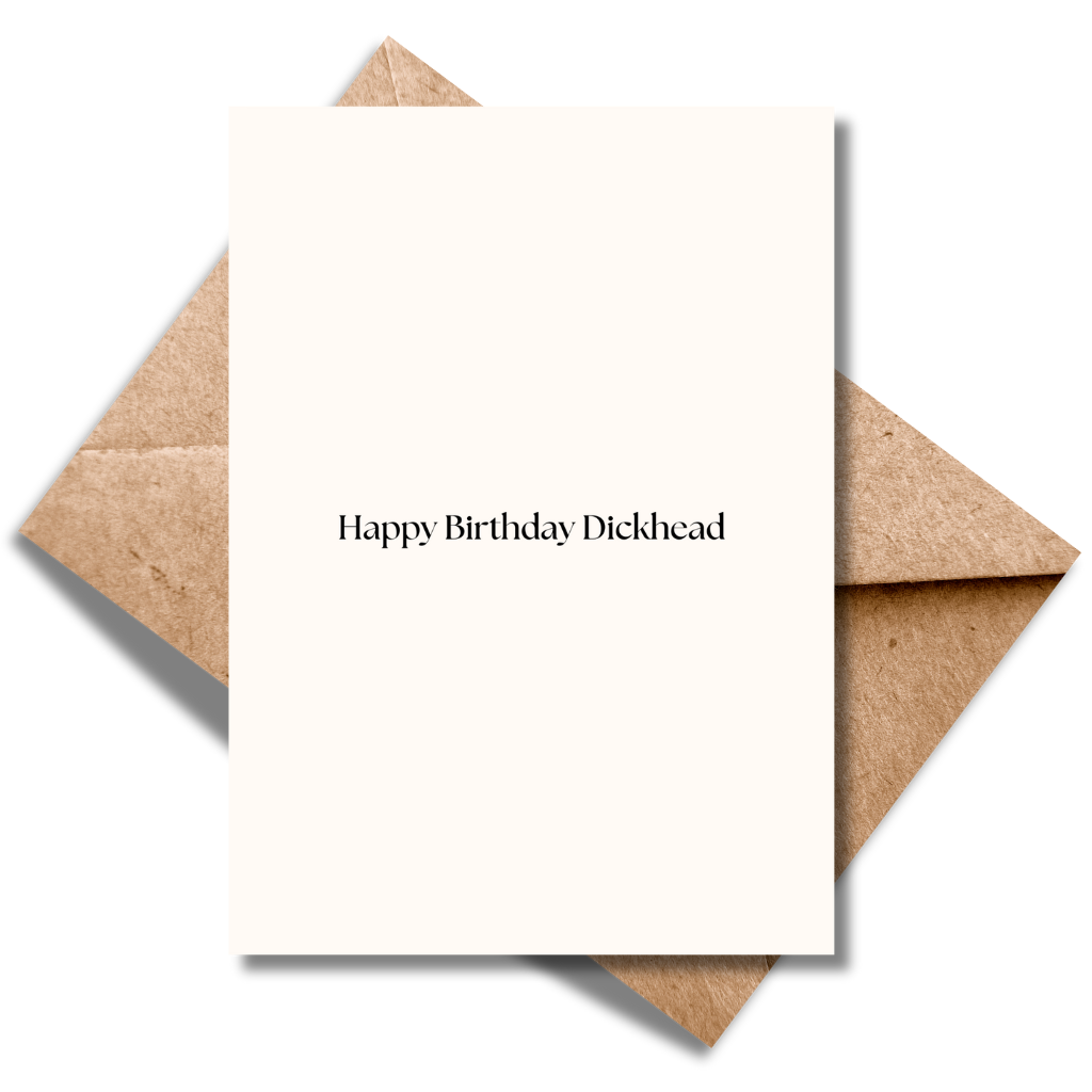Happy Birthday Dickhead