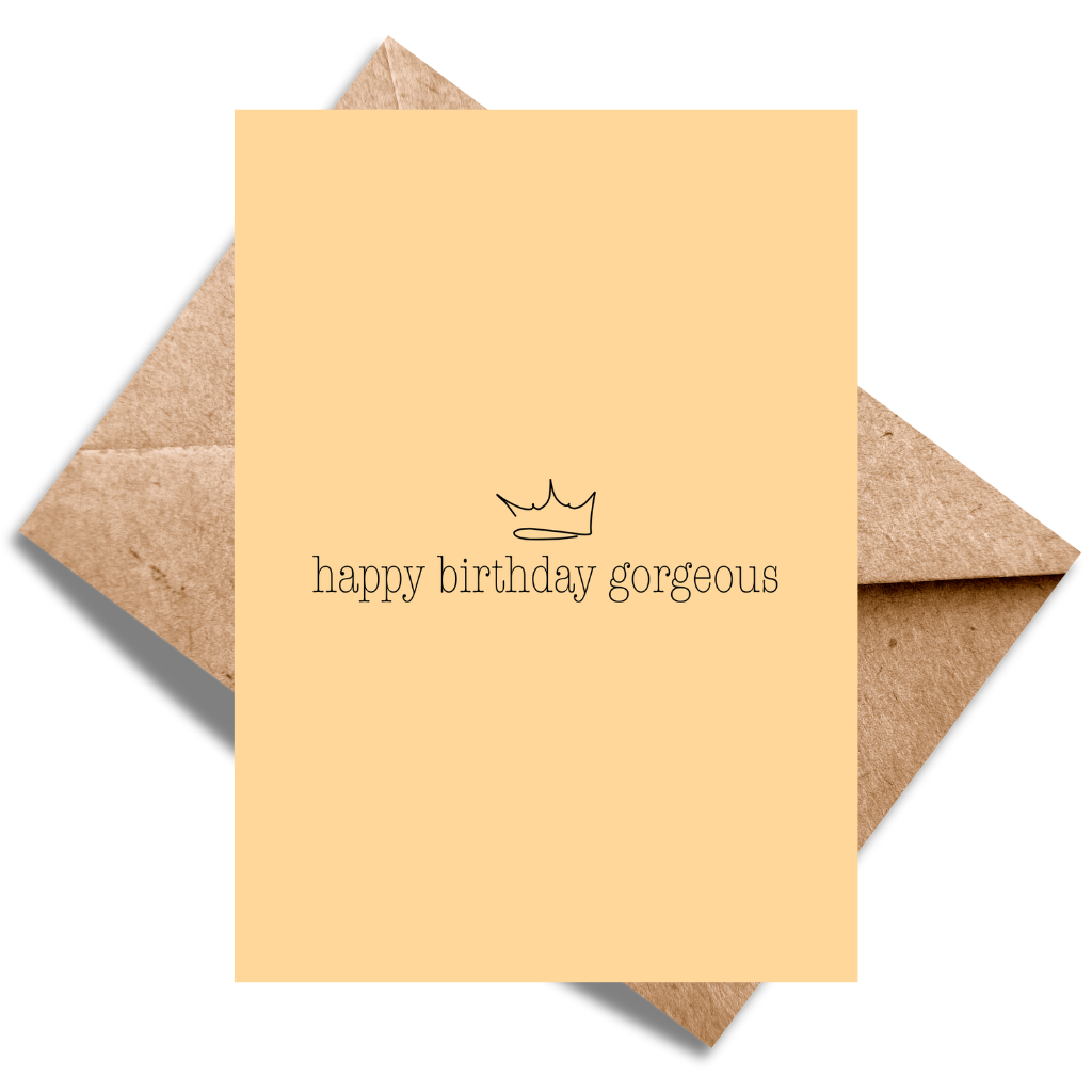 Happy Birthday Gorgeous