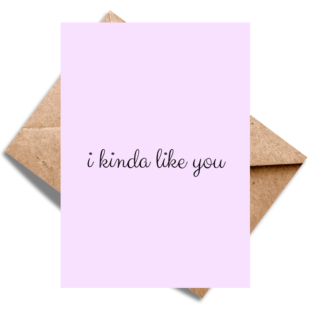 I kinda like you