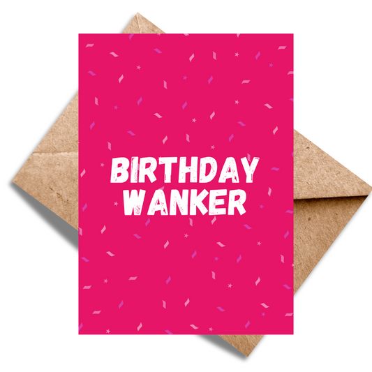 Birthday Wanker