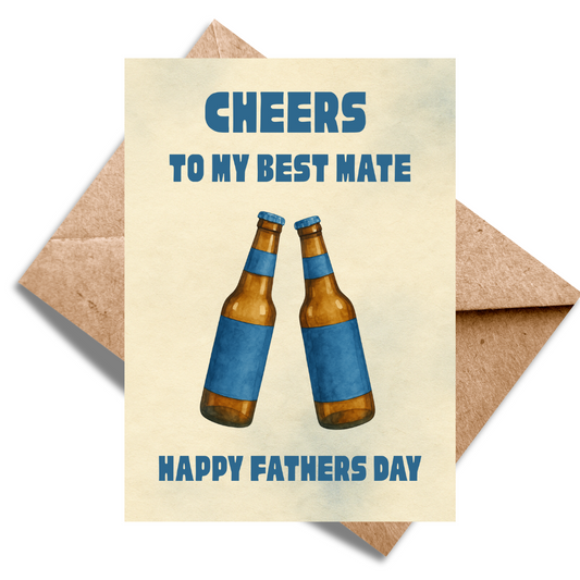 Cheers to my best mate