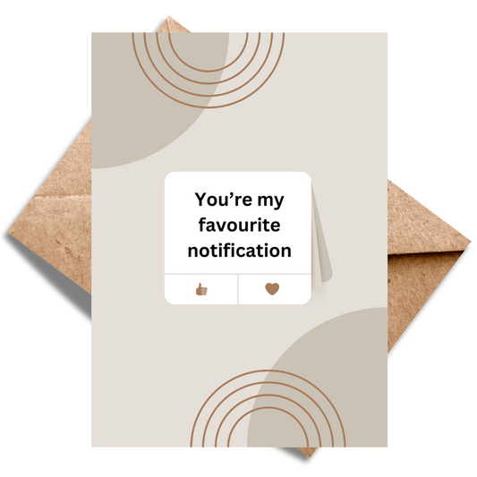 You're my Favourite Notification