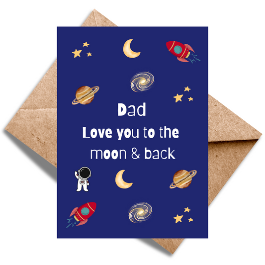 Dad Love you to the moon & back