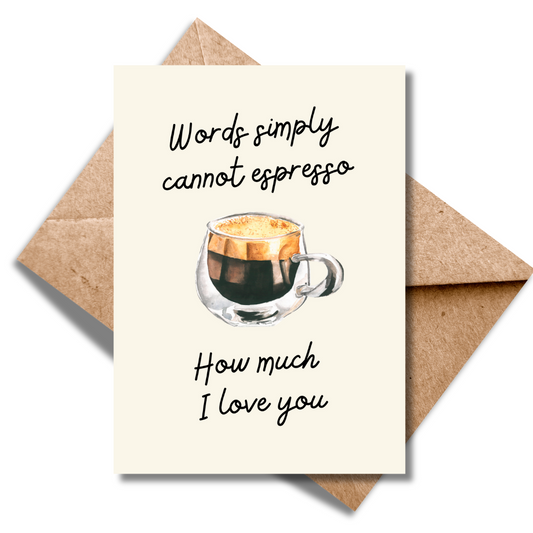Words cannot Espresso