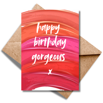 Happy Birthday Gorgeous