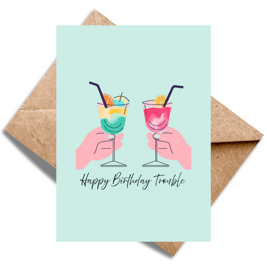 Happy Birthday Trouble