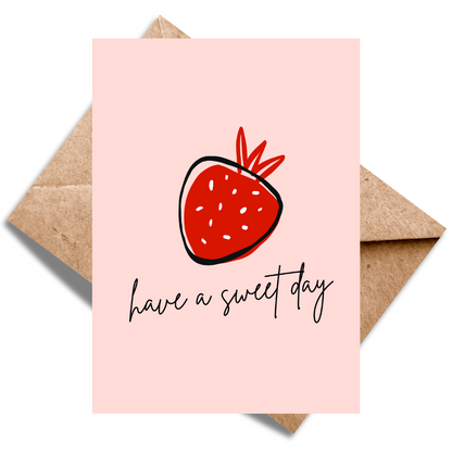 Have a sweet day