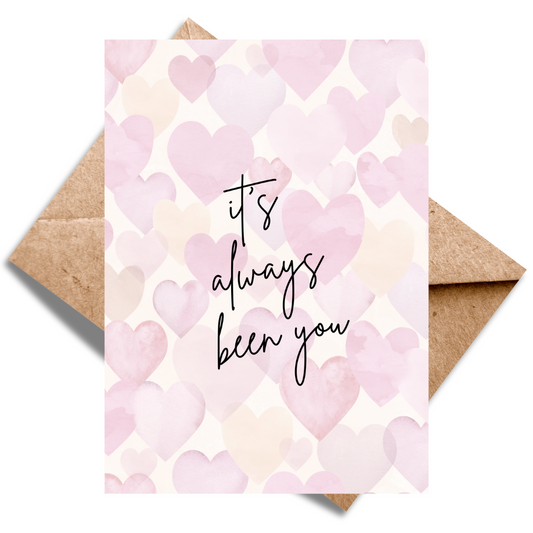 It's always been you