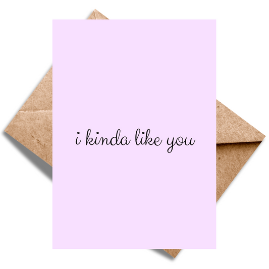 I kinda like you