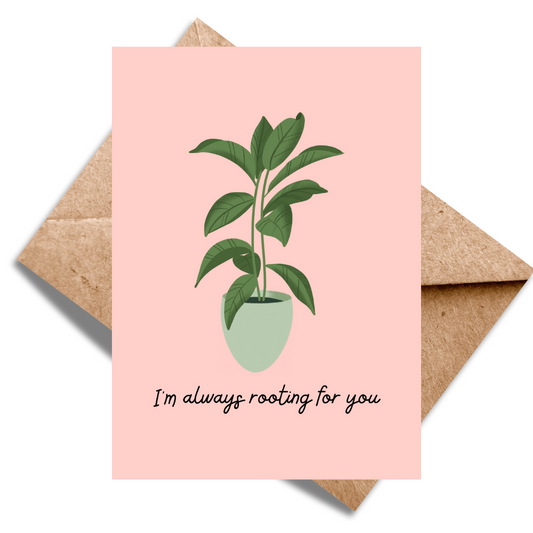 I'm always rooting for you