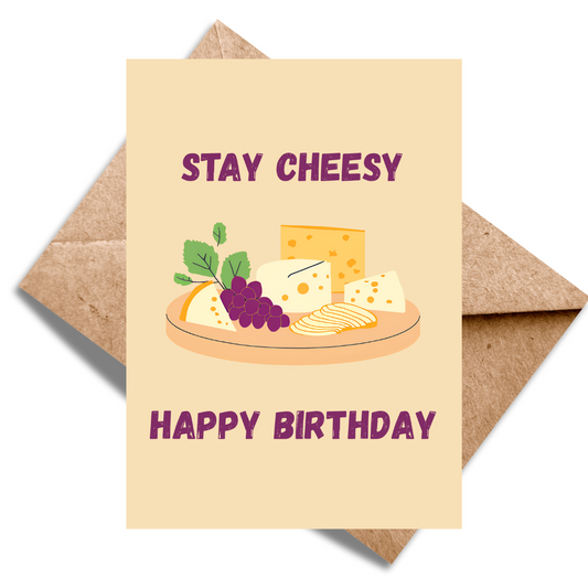 Stay Cheesy