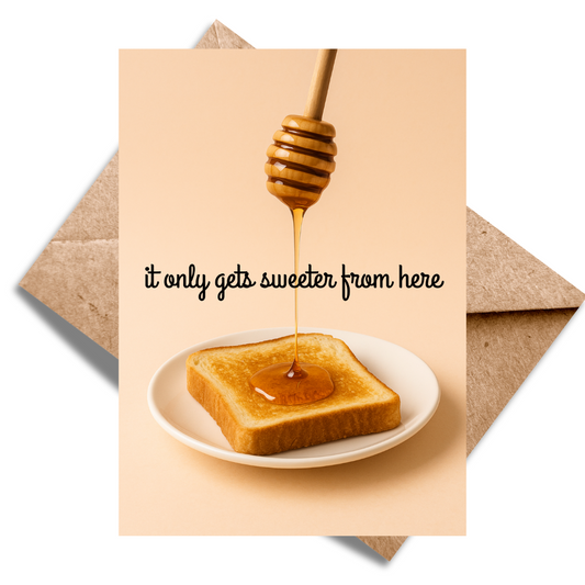 Sweeter from here
