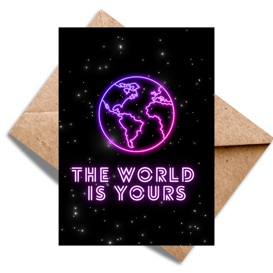 The world is yours
