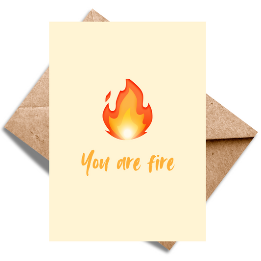 You are Fire
