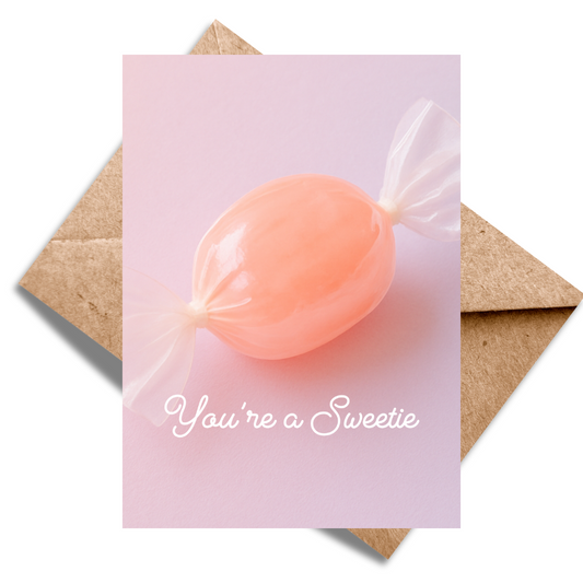 You're a Sweetie