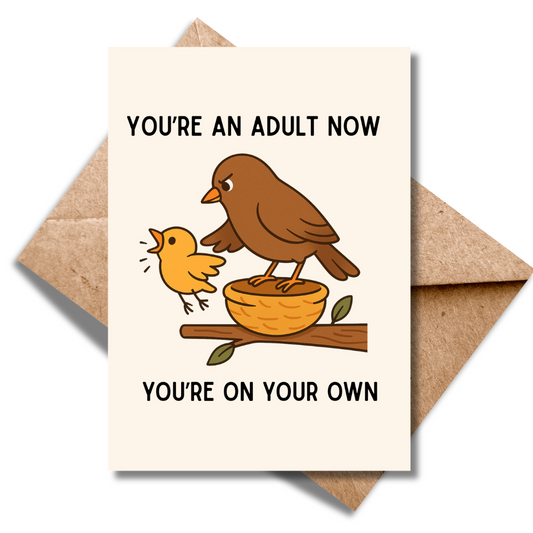 You're an adult now