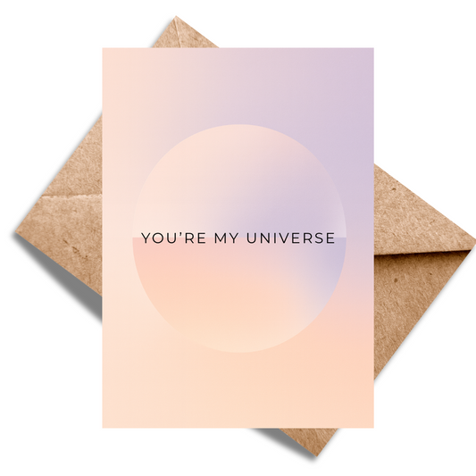You're my universe