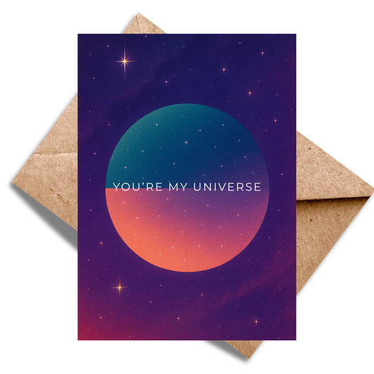 You're my universe
