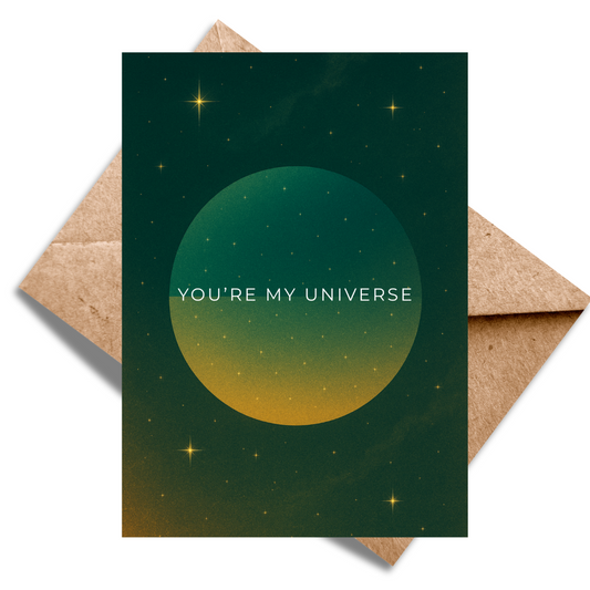 You're my universe