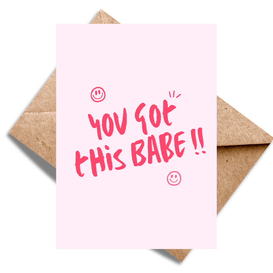 You got this Babe