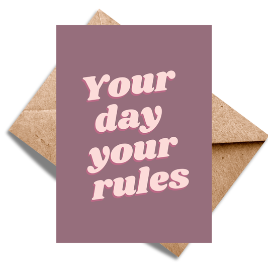 your day your rules